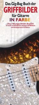 Das Gig-Bag Buch: Griffbilder für Gitarre 