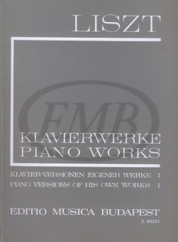 Klavierversionen eigener Werke 1 (I/15) (Neue Liszt-Ausgabe I B) 
