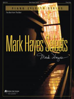 Mark Hayes Selects Vol. 1 