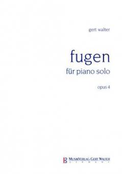 Fugen für piano solo op. 4 