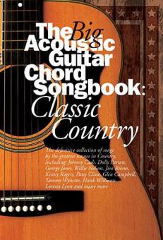 The Big Acoustic Guitar Chord Songbook: Classic Country 