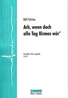 Ach, wenn doch alle Tag Kirmes wär 