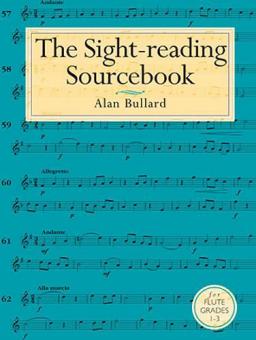 The Sight-Reading Sourcebook for Flute Grades 1-3 