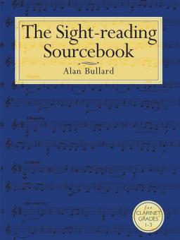 The Sight-Reading Sourcebook For Clarinet Grades 1-3 
