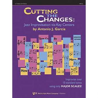 Cutting The Changes: Improvising Via Key Centers 