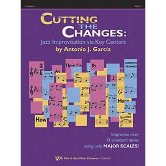 Cutting The Changes: Improvising Via Key Centers - E-flat Edition 