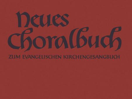 Neues Choralbuch zum (alten) Evangelischen Kirchengesangbuch (EKG) 