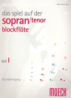 Das Spiel auf der Sopranblockflöte 1 
