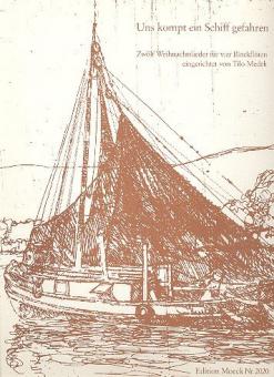 Uns kommt ein Schiff gefahren 