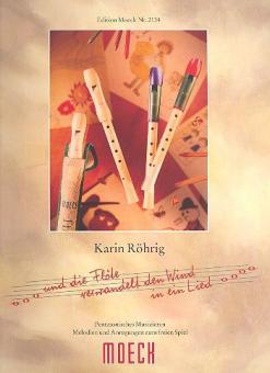 Und die Flöte verwandelt den Wind in ein Lied 