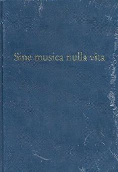 Sine Musica Nulla Vita 