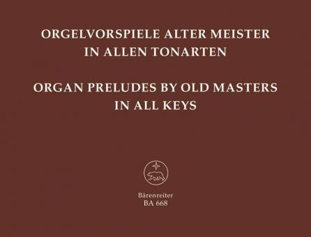 Orgelvorspiele alter Meister in allen Tonarten Standard