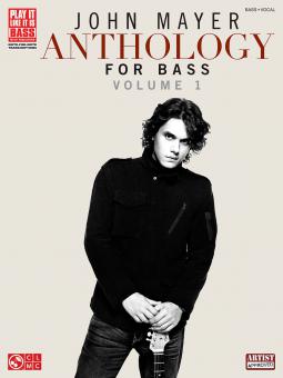 John Mayer Anthology for Bass Vol. 1 