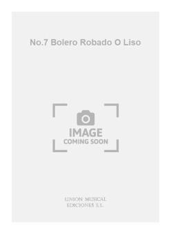 No. 7 Bolero Robado o Liso de Coleccion de Bailes Espanoles 