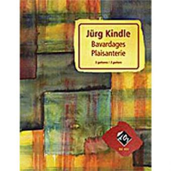 Bavardages, Plaisanterie 