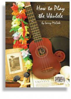 How To Play the Ukulele 
