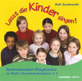 Lasst die Kinder singen! Rolfs Chorliederbuch 
