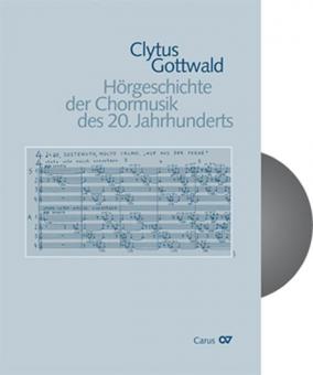 Hörgeschichte der Chormusik des 20. Jahrhunderts 