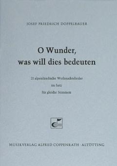 Doppelbauer, O Wunder, was will dies bedeuten 