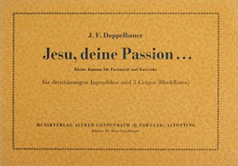 Jesu, deine Passion 