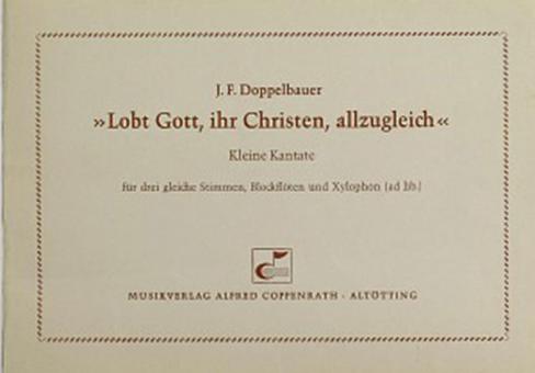 Lobt Gott, ihr Christen, allzugleich 