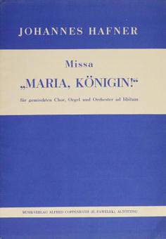 Missa Maria, Königin! 