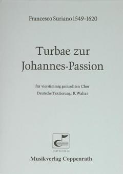 Turbae zur Johannes-Passion 