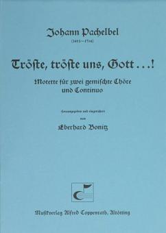 Tröste, tröste uns, Gott...! 