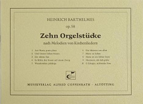 Zehn Orgelstücke nach Melodien von Kirchenliedern 