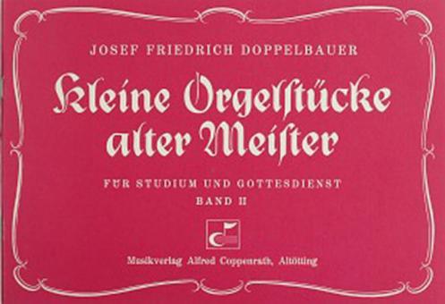 Kleine Orgelstücke alter Meister II Standard