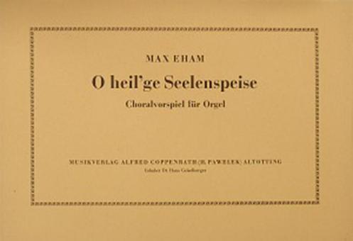 O heil'ge Seelenspeise 