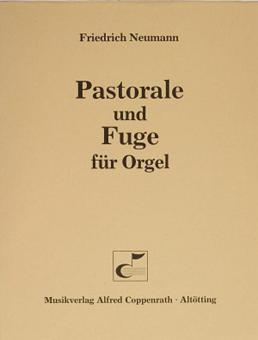 Pastorale und Fuge für Orgel 