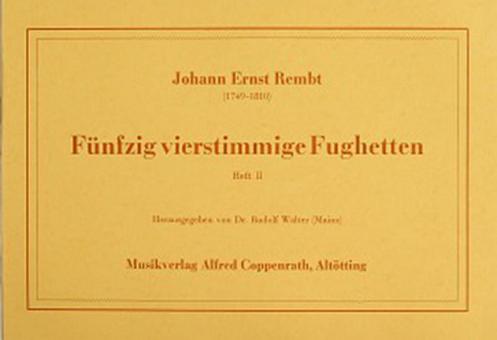 Fünfzig vierstimmige Fughetten II 