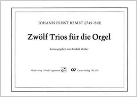 Zwölf Trios für die Orgel 