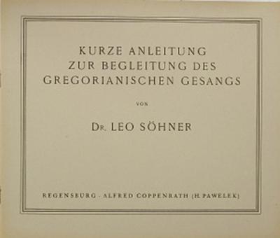 Kurze Anleitung zur Begleitung des Gregorianischen Gesang 