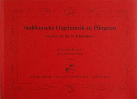 Süddeutsche Orgelmusik zu Pfingsten 
