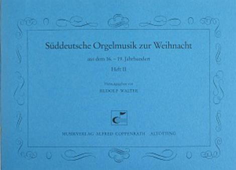 Süddeutsche Orgelmusik zur Weihn8 2 Standard