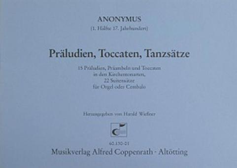 Präludien, Toccaten, Tanzstücke 