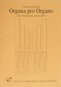 Keller: Organa pro Organo 