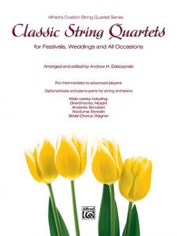 Classic String Quartets for Festivals, Weddings, and All Occasions 