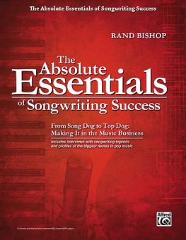 The Absolute Essentials Of Songwriting Success 