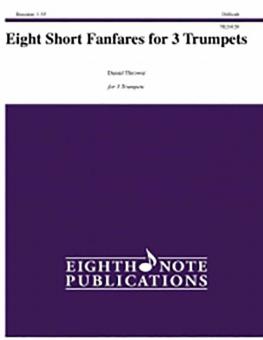 Eight Short Fanfares for Three Trumpets 