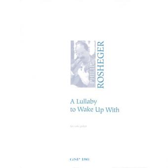 A Lullaby To Wake Up With 