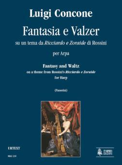 Fantasy and Waltz On A Theme from Rossini's Ricciardo e Zoraide 