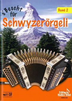 S' Bescht für Schwyzerörgeli, Band 2 inkl. CD 