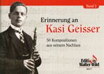 Erinnerungen an Kasi Geisser Band 3 