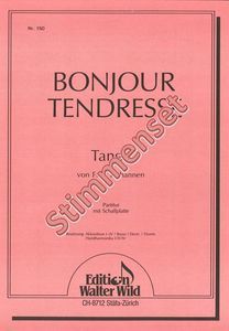 Bonjour Tendresse 