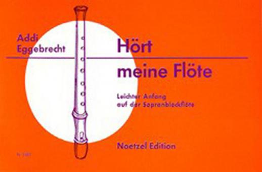 Hört meine Flöte! 