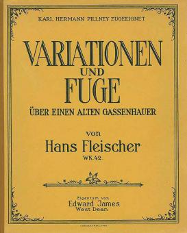 Variationen und Fuge über einen alten Gassenhauer op. 42 