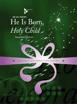 He Is Born, Holy Child 